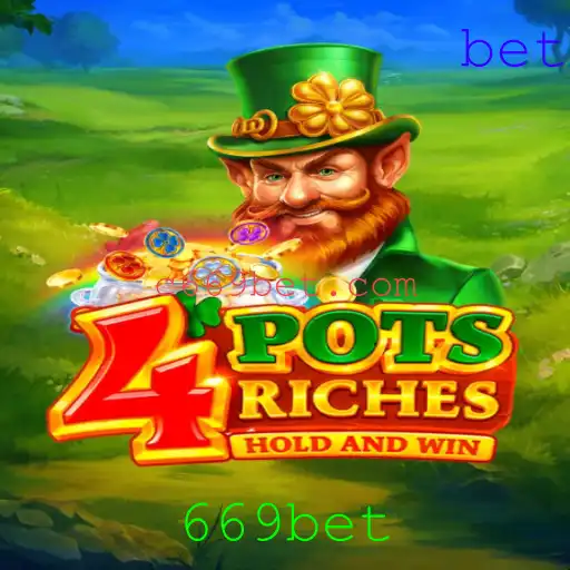 Descubra o Jogo 4potsriches no Mundo de 669bet