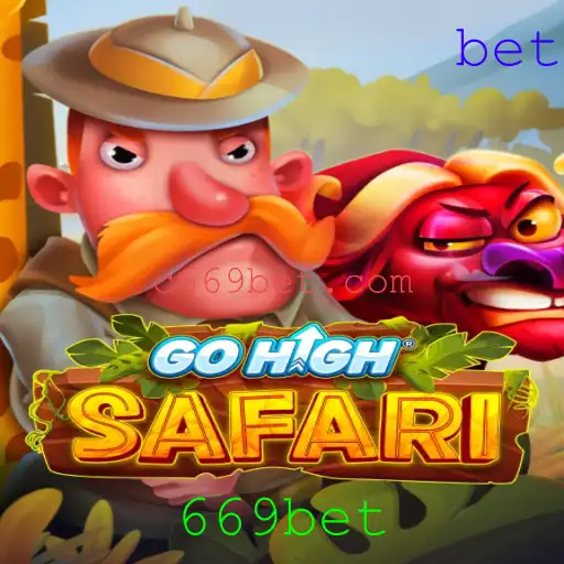 Descubra o emocionante mundo de GoHighSafari com 669bet
