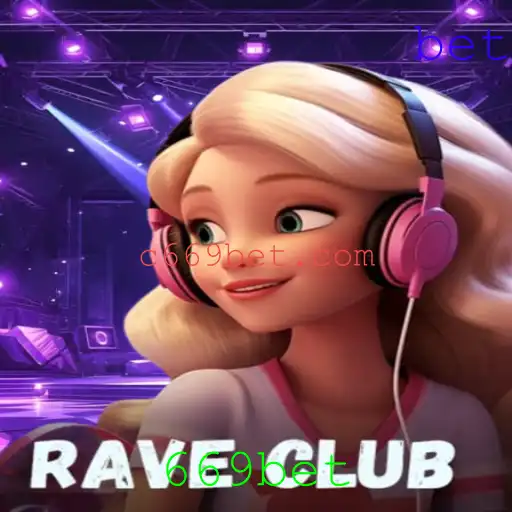 Experimente a Emoção do RaveClub com 669bet